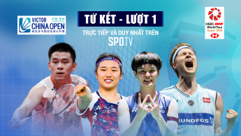 Giải cầu lông China Open 2025_Super 1000 Tứ kết_lượt 1